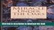 [Read PDF] Miracle Under the Oaks: Revival of Nature in America: Miracle Under the Oaks: Revival