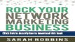 Books Rock Your Network Marketing Business: How to Become a Network Marketing Rock Star Free