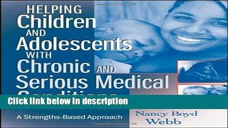 Books Helping Children and Adolescents with Chronic and Serious Medical Conditions: A