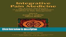 Books Integrative Pain Medicine: The Science and Practice of Complementary and Alternative