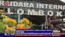 Angkasa Pura Buka Kembali Bandara Internasional Lombok Normal