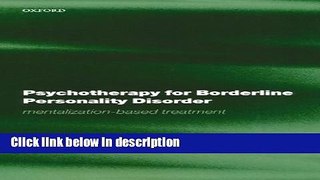 Ebook Psychotherapy for Borderline Personality Disorder: Mentalization Based Treatment (Oxford