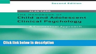 Books The Handbook of Child and Adolescent Clinical Psychology: A Contextual Approach Free Online