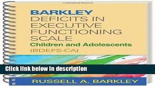 Books Barkley Deficits in Executive Functioning Scale--Children and Adolescents (BDEFS-CA) Full