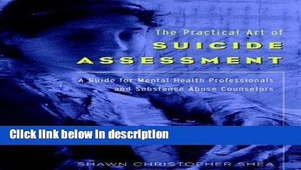 Books The Practical Art of Suicide Assessment: A Guide for Mental Health Professionals and