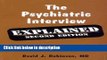 Books The Psychiatric Interview: Explained Full Online