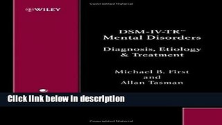 Ebook DSM-IV-TR?Mental Disorders: Diagnosis, Etiology and Treatment Full Online