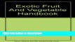 Books Exotic Fruit And Vegetable Handbook Free Online