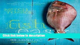 Books Fish Easy: Over 100 Simple 30-Minute Seafood Recipes Free Online