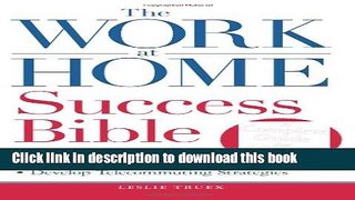 Ebook The Work-at-Home Success Bible: A Complete Guide for Women:  Start Your Own Business;