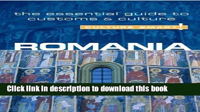 [Read PDF] Romania - Culture Smart!: The Essential Guide to Customs Culture Ebook Free