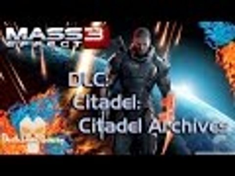 Mass Effect 3 | DLC | Citadel: Citadel Archives