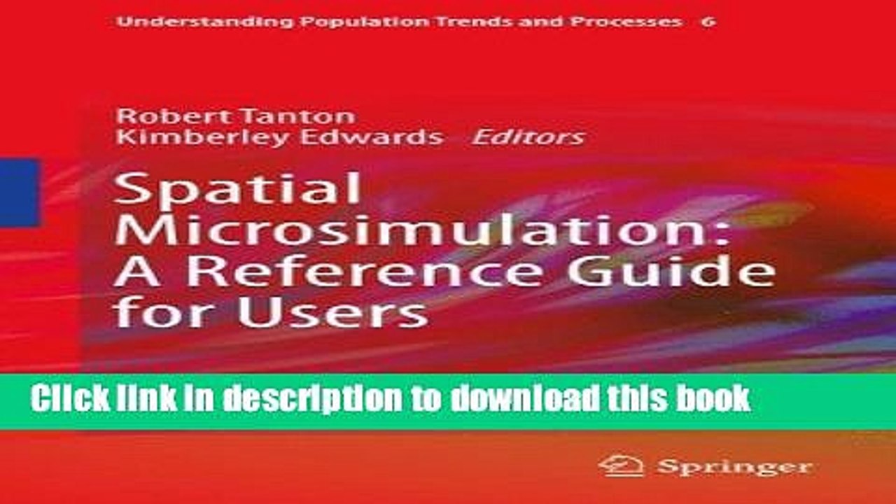 Download  Spatial Microsimulation: A Reference Guide for Users (Understanding Population Trends