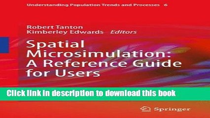 Download  Spatial Microsimulation: A Reference Guide for Users (Understanding Population Trends
