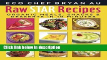 Books Raw Star Recipes: Organic Meals, Snacks and Desserts in 10 Minutes Free Online