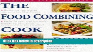 Ebook The Food Combining Cook Book (Healthy Eating Library) Free Download
