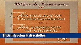 Books The Fallacy of Understanding   The Ambiguity of Change (Psychoanalysis in a New Key Book