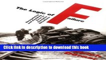 [Read PDF] The Logic Of Failure: Recognizing And Avoiding Error In Complex Situations Download