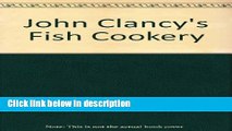 Books John Clancy s Fish Cookery Free Online