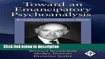 Ebook Toward an Emancipatory Psychoanalysis: Brandchaft s Intersubjective Vision (Psychoanalytic
