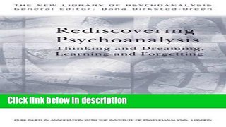 Books Rediscovering Psychoanalysis: Thinking and Dreaming, Learning and Forgetting (The New