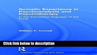 Books Somatic Experience in Psychoanalysis and Psychotherapy: In the expressive language of the
