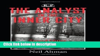 Ebook The Analyst in the Inner City, Second Edition: Race, Class, and Culture Through a