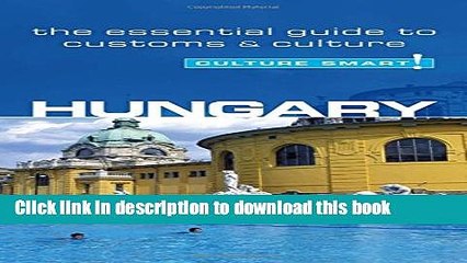 [Read PDF] Hungary - Culture Smart!: The Essential Guide to Customs   Culture Ebook Free