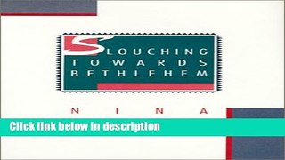 Ebook Slouching Towards Bethlehem Free Online