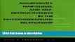 Books Aggressivity, Narcissism, and Self-Destructiveness in the Psychoterapeutic Relationship: New