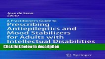 Ebook A Practitioner s Guide to Prescribing Antiepileptics and Mood Stabilizers for Adults with