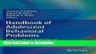 Ebook Handbook of Adolescent Behavioral Problems: Evidence-Based Approaches to Prevention and