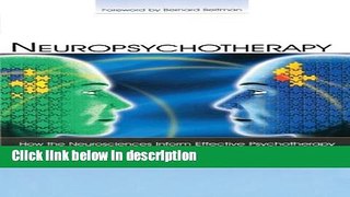 Books Neuropsychotherapy: How the Neurosciences Inform Effective Psychotherapy (Counseling and