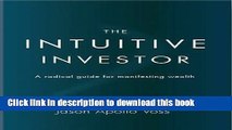 [Read PDF] The Intuitive Investor: A Radical Guide for Manifesting Wealth Download Online