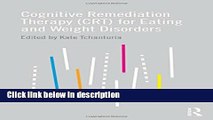 Ebook Cognitive Remediation Therapy (CRT) for Eating and Weight Disorders Free Online