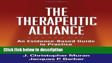 Books The Therapeutic Alliance: An Evidence-Based Guide to Practice Free Online