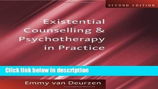 Ebook Existential Counselling   Psychotherapy in Practice Free Online