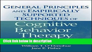 Ebook General Principles and Empirically Supported Techniques of Cognitive Behavior Therapy Free