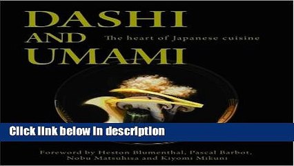 Books Dashi and Umami: The Heart of Japanese Cuisine Full Online