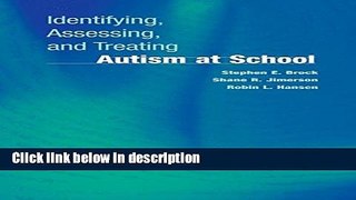 Ebook Identifying, Assessing, and Treating Autism at School (Developmental Psychopathology at