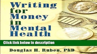 Books Writing for Money in Mental Health (Haworth Marketing Resources) Free Online