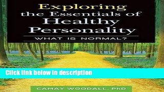 Ebook Exploring the Essentials of Healthy Personality: What Is Normal? Free Online