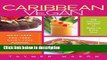 Books Caribbean Vegan: Meat-Free, Egg-Free, Dairy-Free Authentic Island Cuisine for Every Occasion