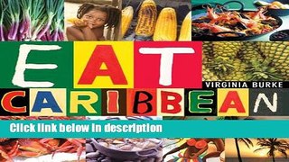 Books Eat Caribbean: The Best of Caribbean Cookery Full Online