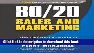 Ebook 80/20 Sales and Marketing: The Definitive Guide to Working Less and Making More Full Online