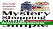 Books Mystery Shopping Made Simple: How to Earn Good Money by Shopping, Dining Out, and More! Full