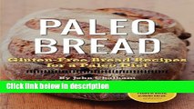 Books Paleo Bread: Gluten-Free Bread Recipes for a Paleo Diet Free Online