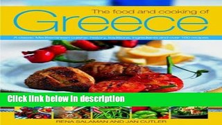 Ebook The Food and Cooking of Greece: A Classic Mediterranean Cuisine: History, Traditions,