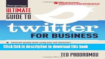 Ebook Ultimate Guide to Twitter for Business: Generate Quality Leads Using Only 140 Characters,