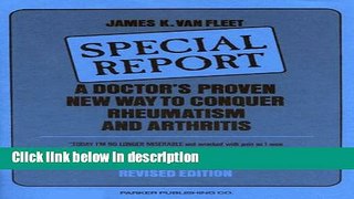 Books A Doctor s Proven New Way to Conquer Rheumatism and Arthritis: Special Report Free Online